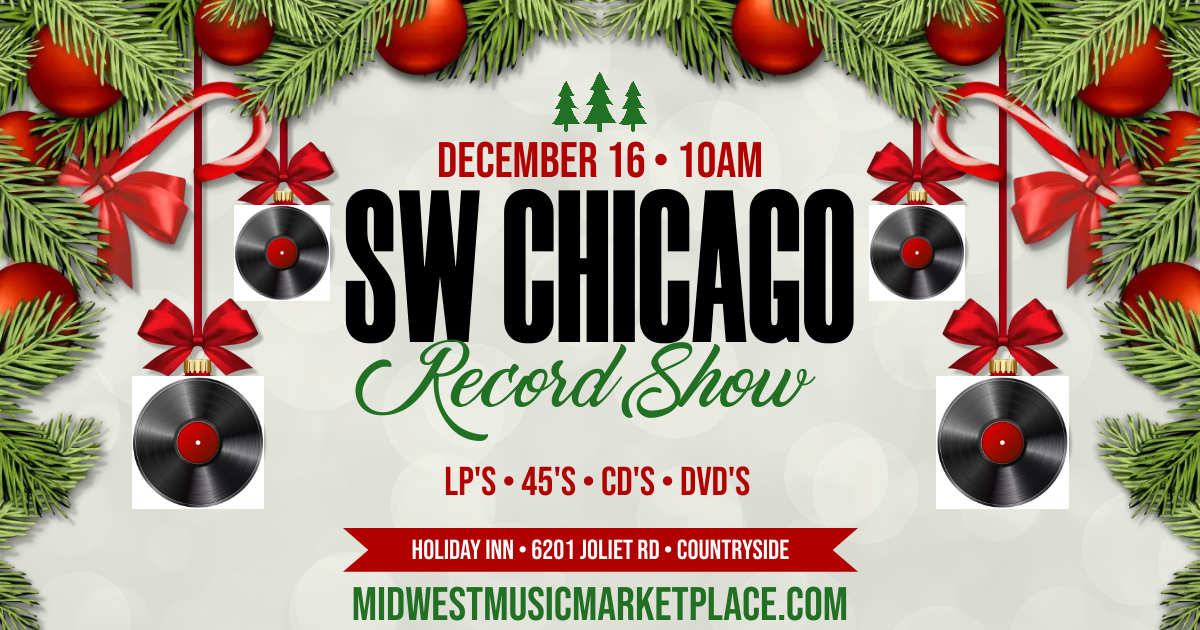 SW Chicago Record Show Dec 16th