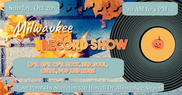 This is the one!  Milwaukee Record Show